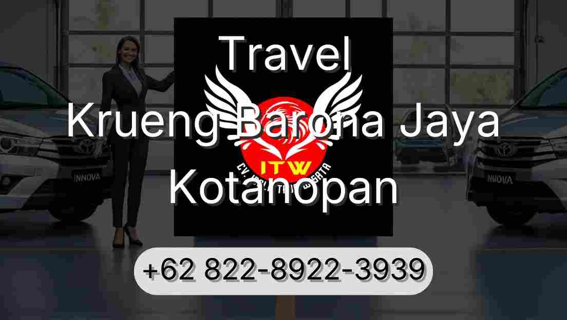 Travel Krueng Barona Jaya Kotanopan