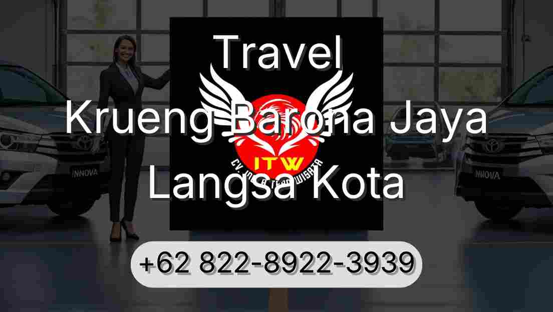 Travel Krueng Barona Jaya Langsa Kota