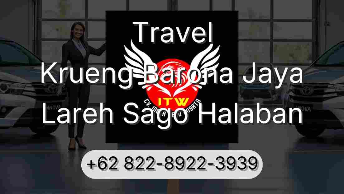Travel Krueng Barona Jaya Lareh Sago Halaban