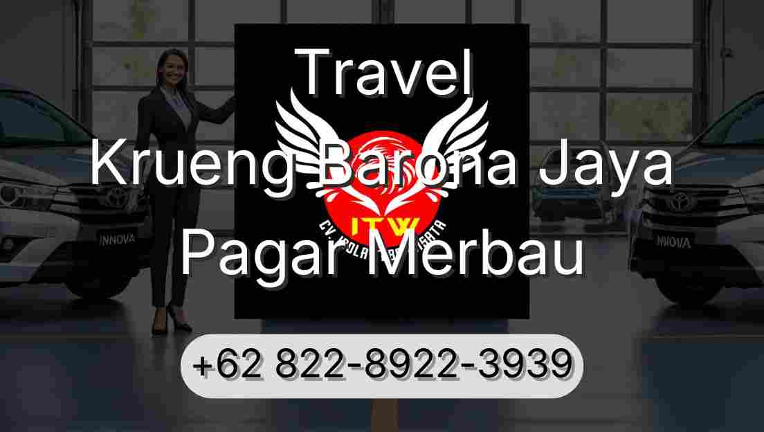Travel Krueng Barona Jaya Pagar Merbau