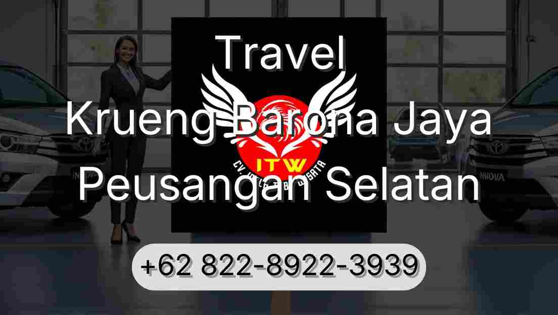 Travel Krueng Barona Jaya Peusangan Selatan