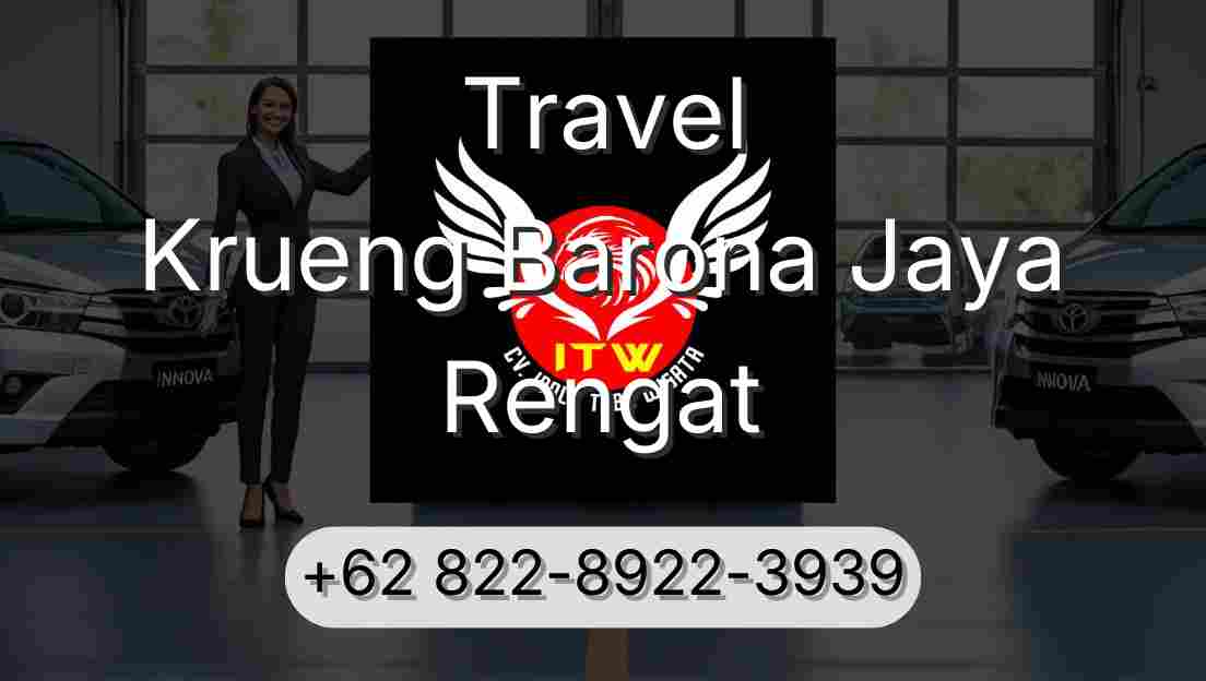 Travel Krueng Barona Jaya Rengat