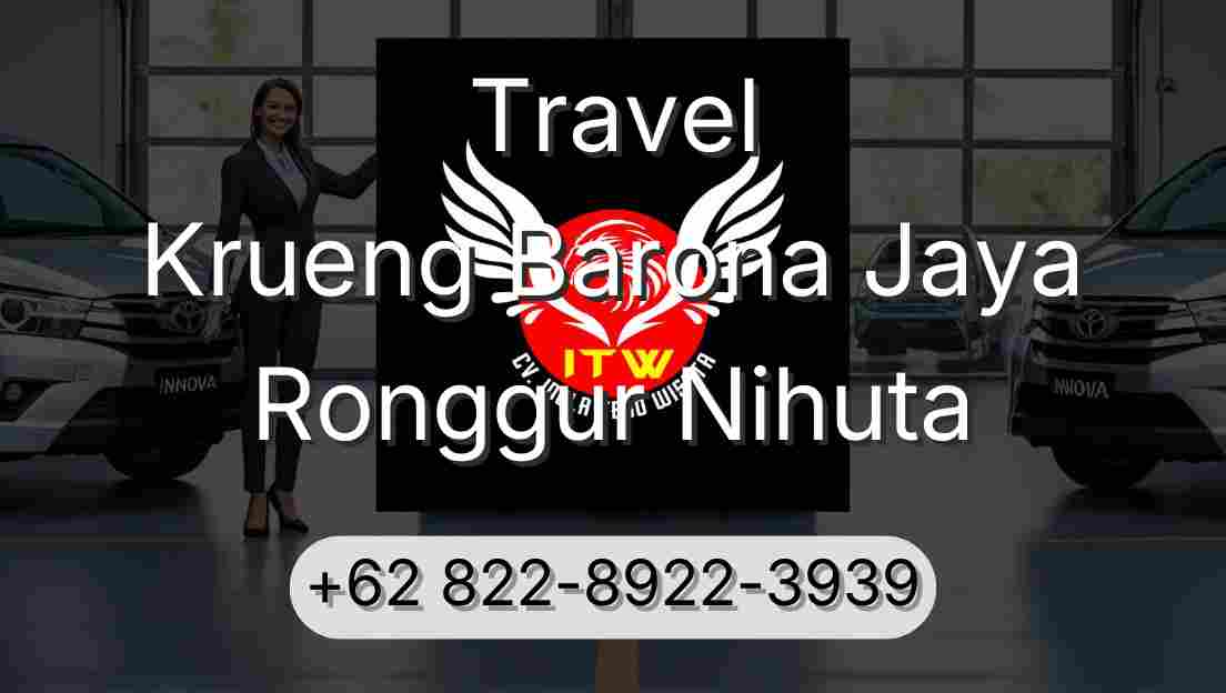 Travel Krueng Barona Jaya Ronggur Nihuta