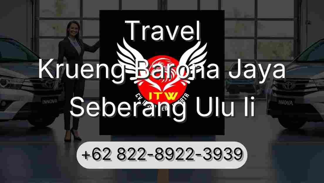 Travel Krueng Barona Jaya Seberang Ulu Ii