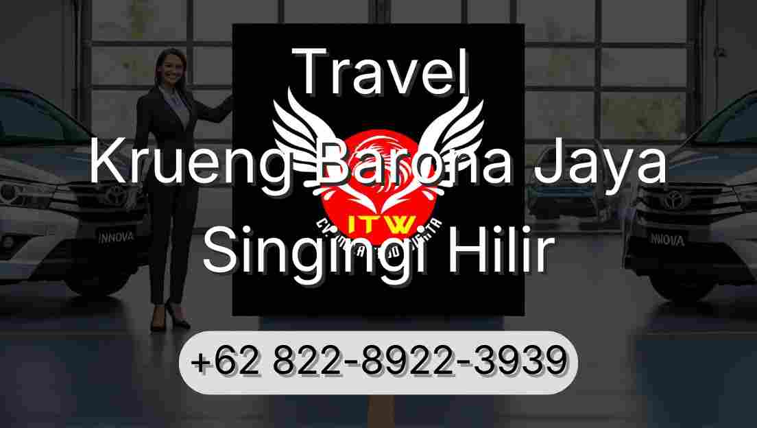 Travel Krueng Barona Jaya Singingi Hilir