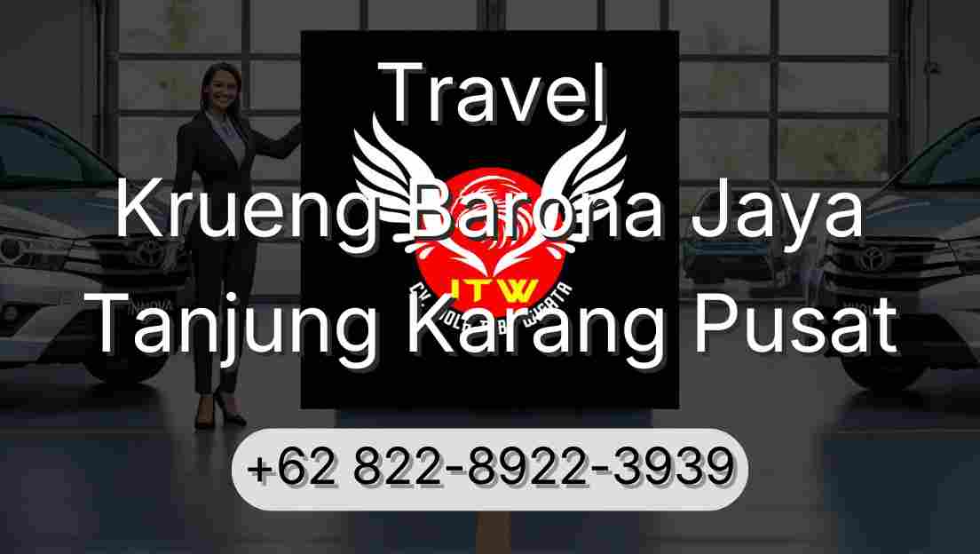 Travel Krueng Barona Jaya Tanjung Karang Pusat
