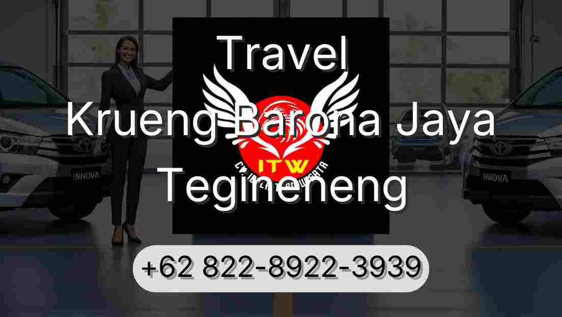 Travel Krueng Barona Jaya Tegineneng