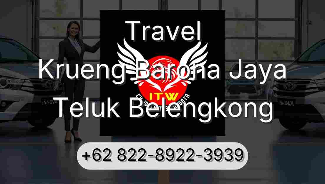 Travel Krueng Barona Jaya Teluk Belengkong