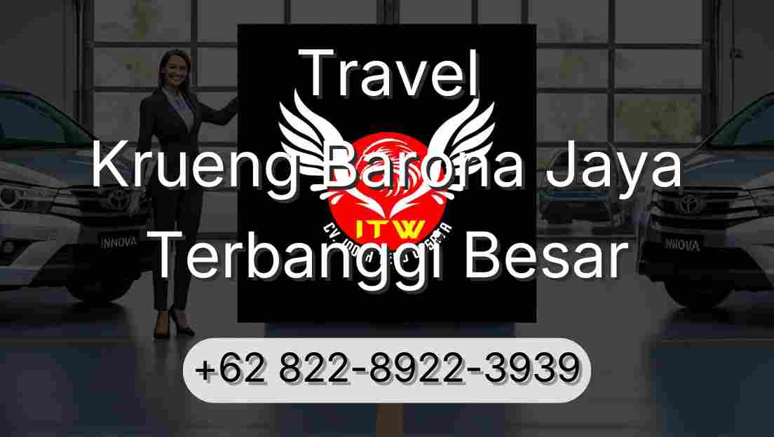 Travel Krueng Barona Jaya Terbanggi Besar
