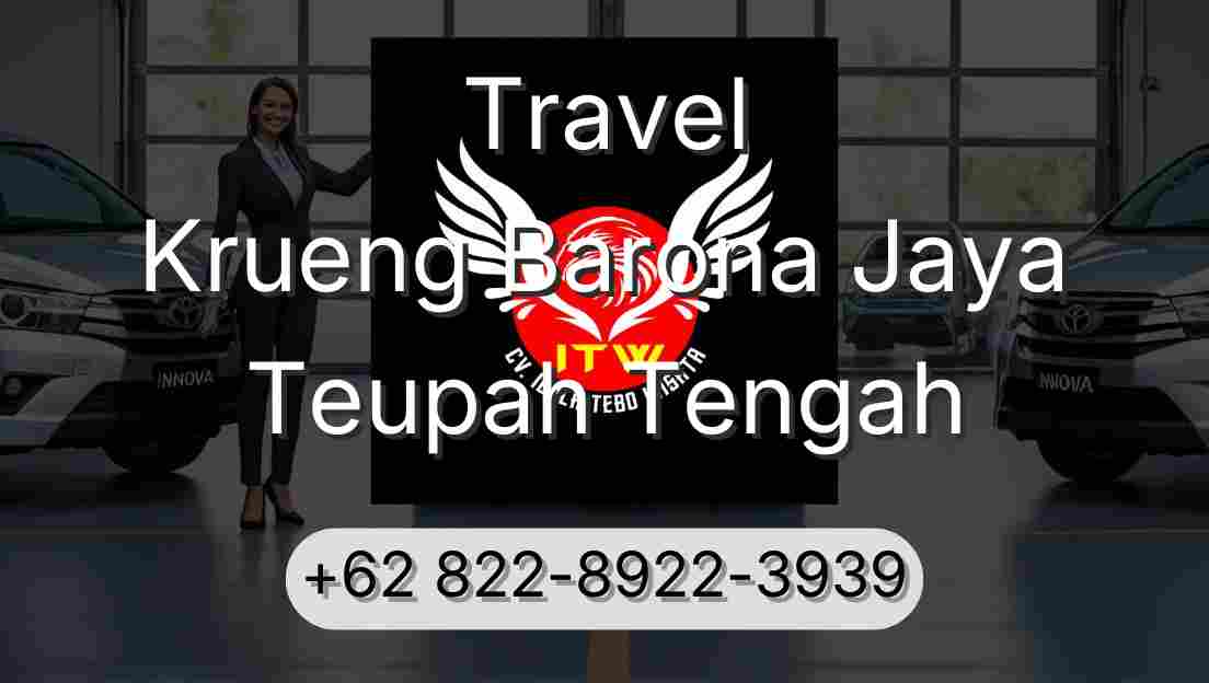 Travel Krueng Barona Jaya Teupah Tengah