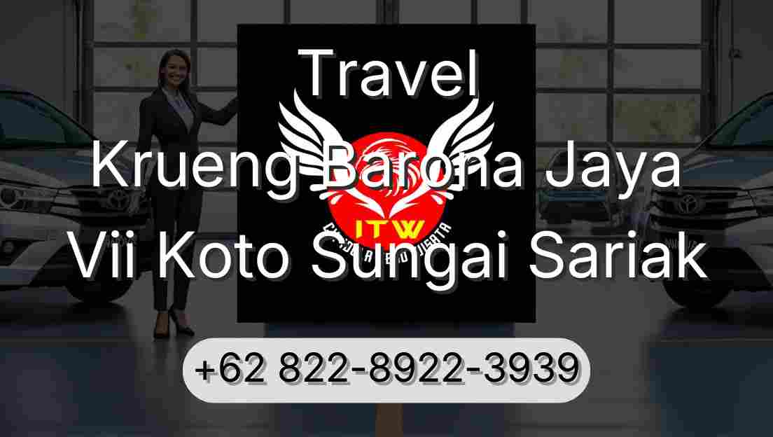 Travel Krueng Barona Jaya Vii Koto Sungai Sariak
