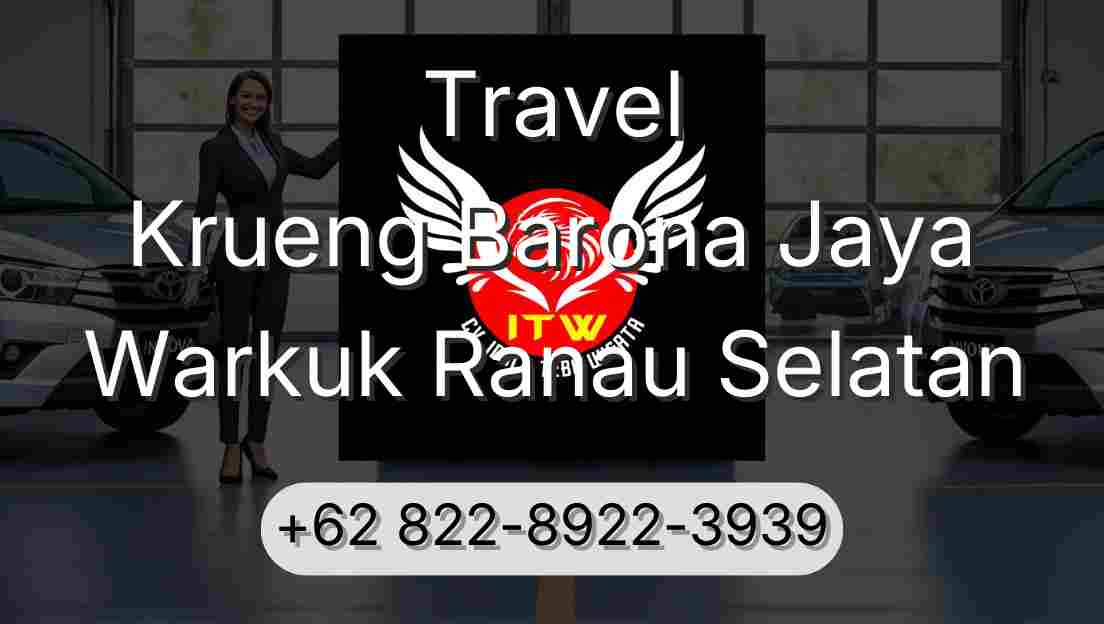 Travel Krueng Barona Jaya Warkuk Ranau Selatan