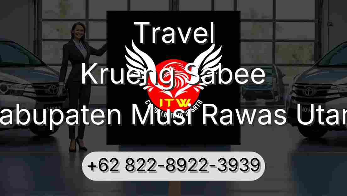 Travel Krueng Sabee Kabupaten Musi Rawas Utara