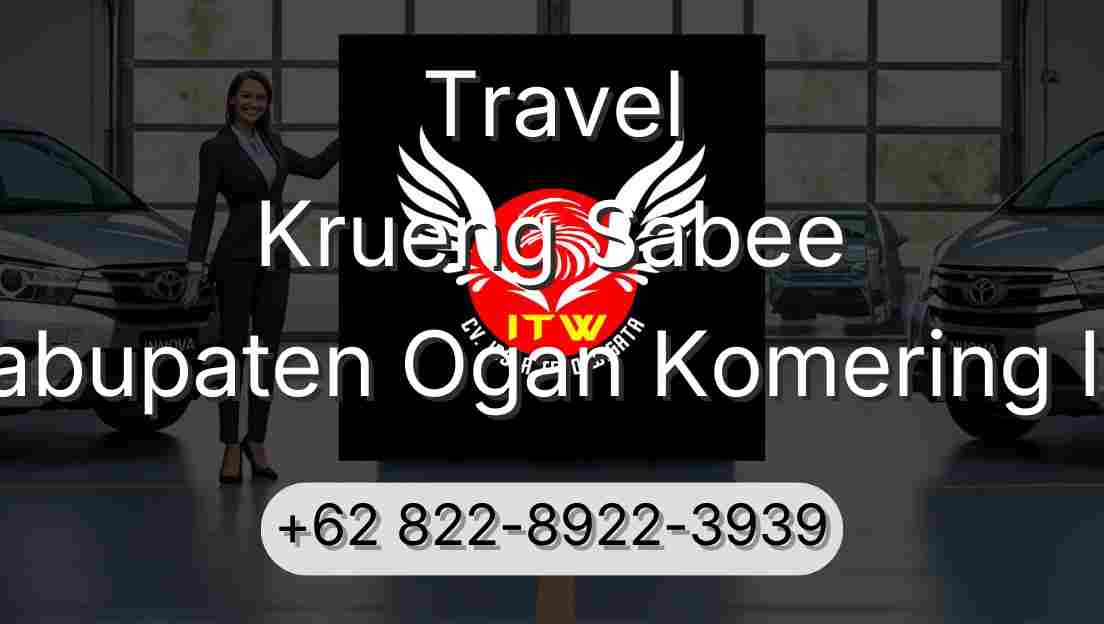 Travel Krueng Sabee Kabupaten Ogan Komering Ilir