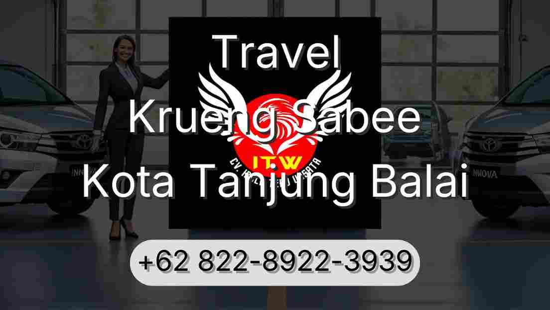 Travel Krueng Sabee Kota Tanjung Balai