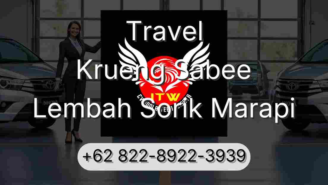 Travel Krueng Sabee Lembah Sorik Marapi