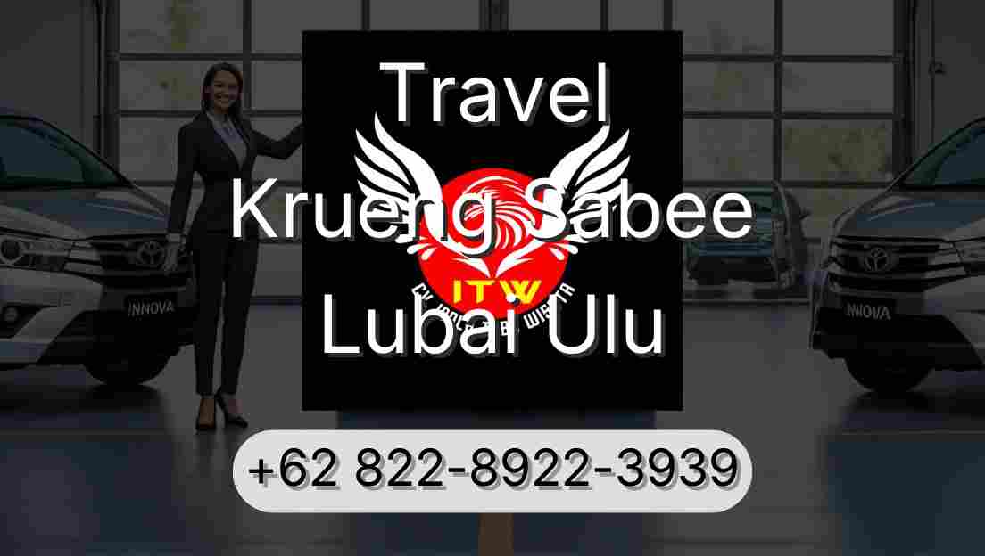 Travel Krueng Sabee Lubai Ulu