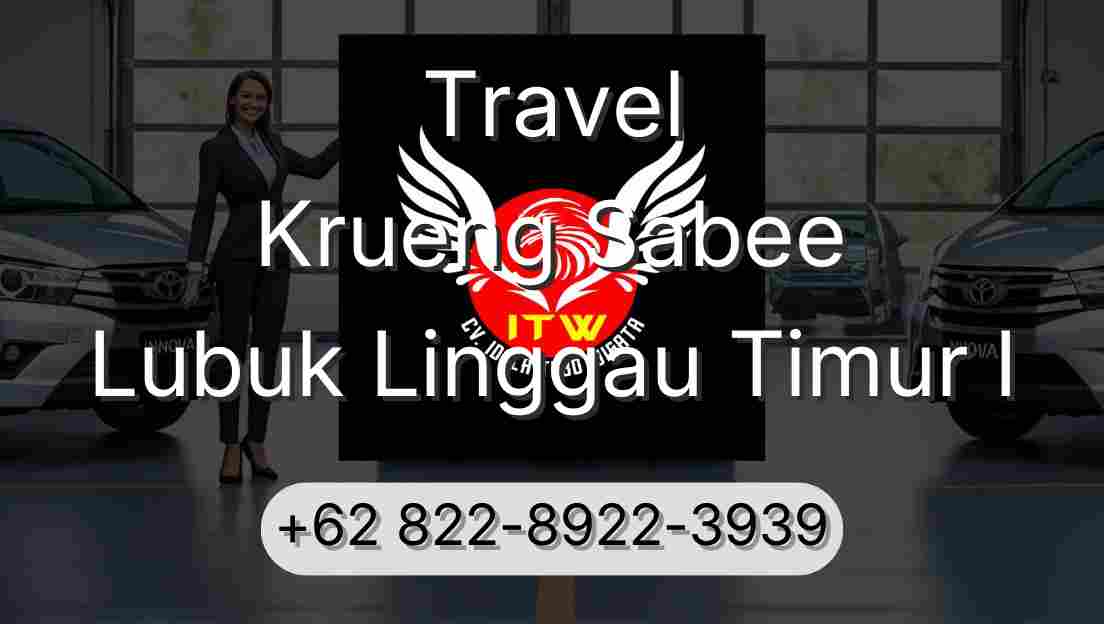 Travel Krueng Sabee Lubuk Linggau Timur I