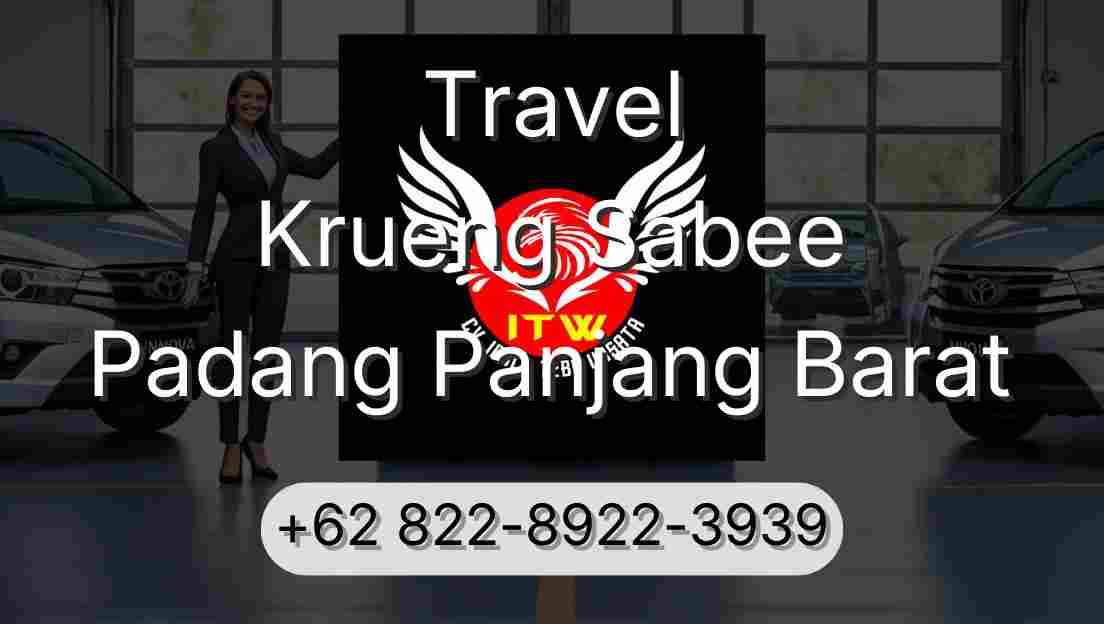 Travel Krueng Sabee Padang Panjang Barat