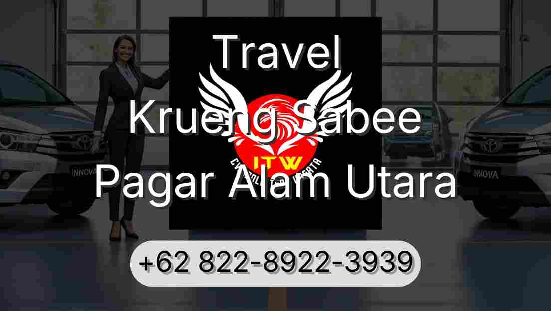 Travel Krueng Sabee Pagar Alam Utara