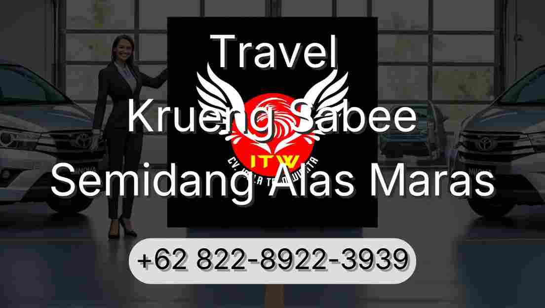 Travel Krueng Sabee Semidang Alas Maras