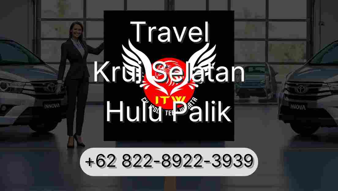 Travel Krui Selatan Hulu Palik