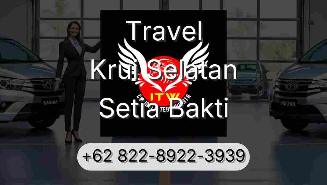 Travel Krui Selatan Setia Bakti