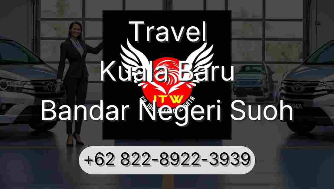 Travel Kuala Baru Bandar Negeri Suoh