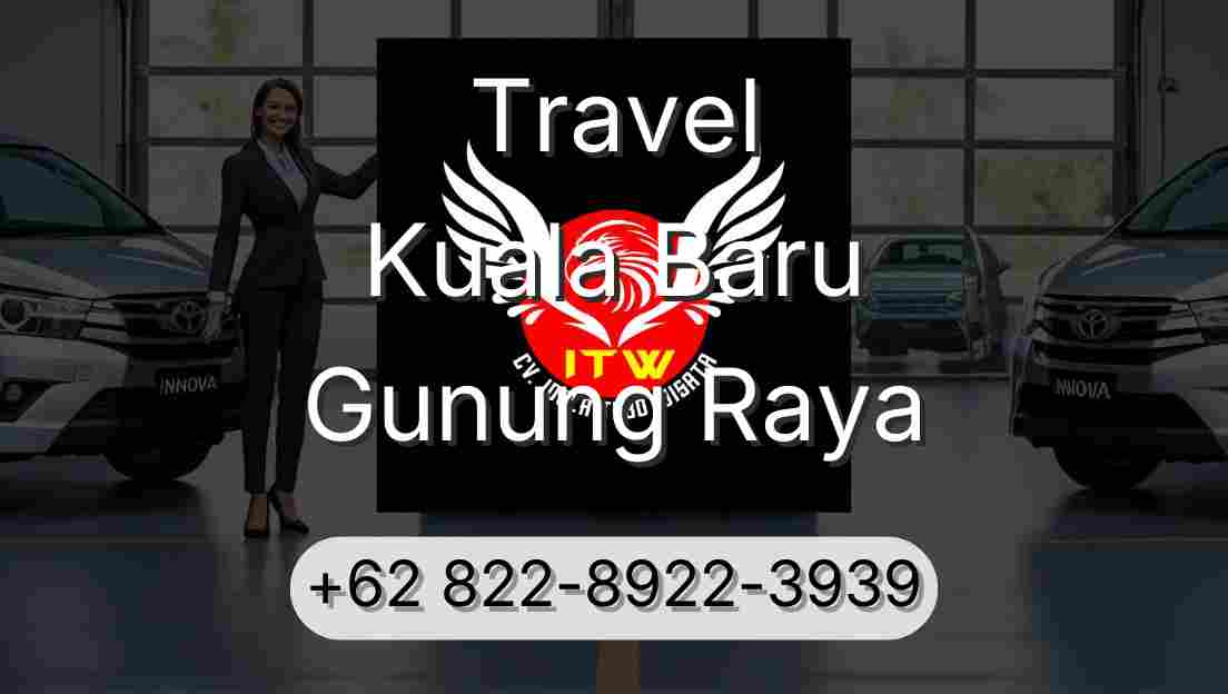 Travel Kuala Baru Gunung Raya