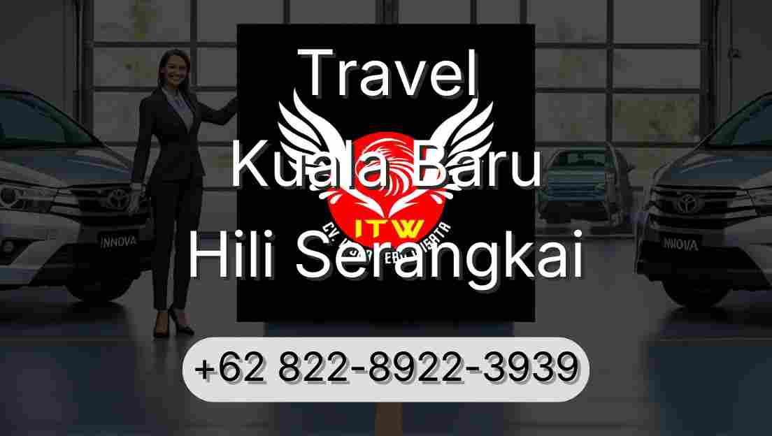 Travel Kuala Baru Hili Serangkai