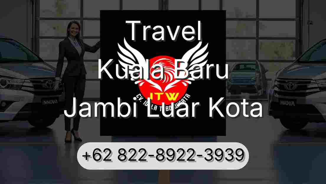 Travel Kuala Baru Jambi Luar Kota