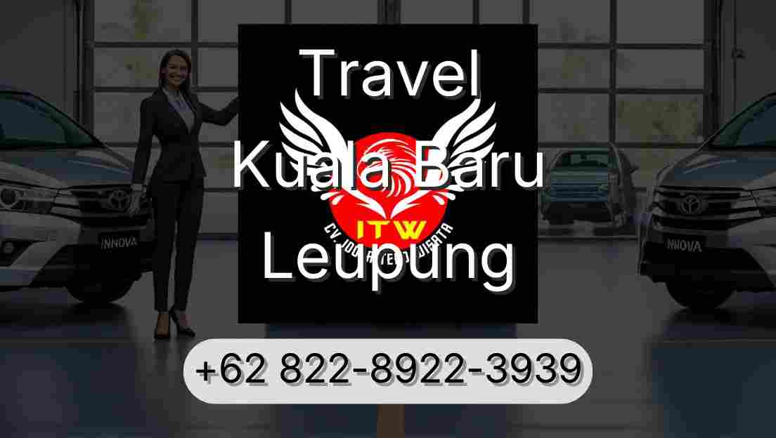 Travel Kuala Baru Leupung
