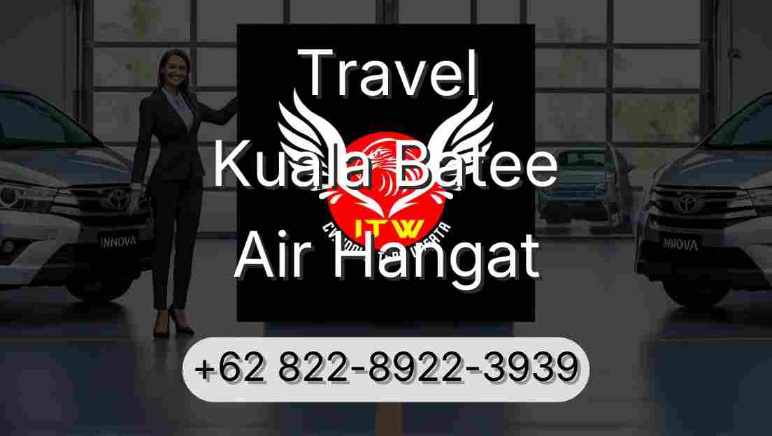 Travel Kuala Batee Air Hangat