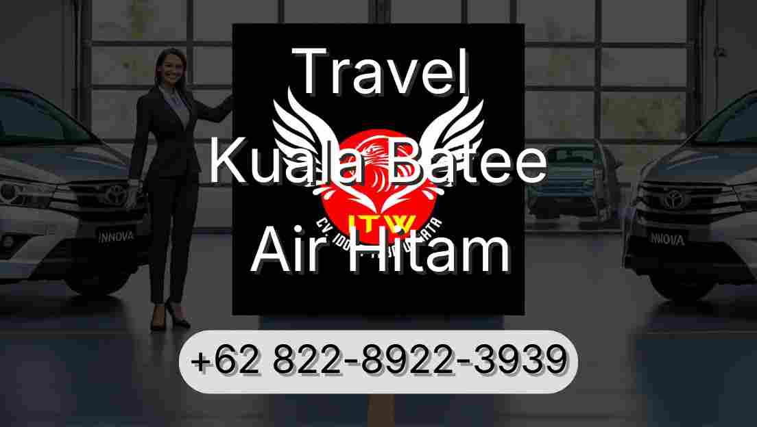 Travel Kuala Batee Air Hitam
