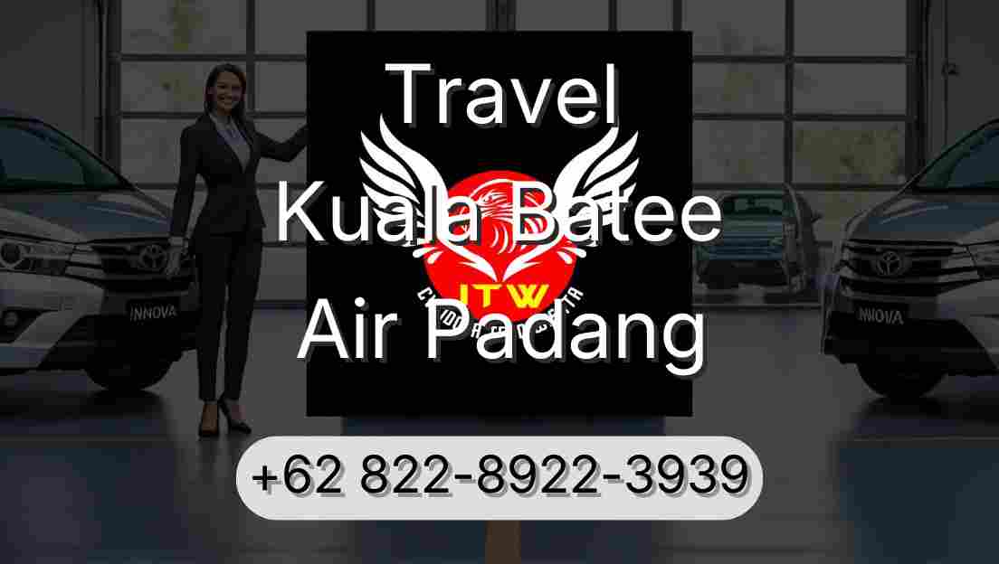 Travel Kuala Batee Air Padang