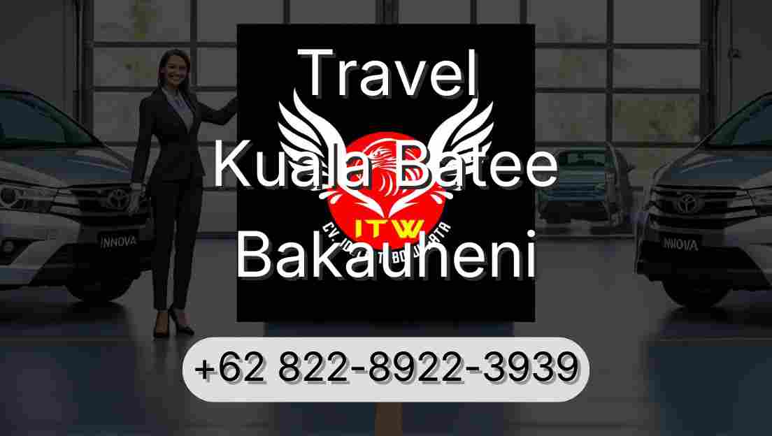 Travel Kuala Batee Bakauheni