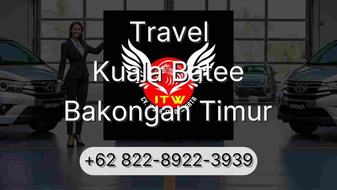 Travel Kuala Batee Bakongan Timur