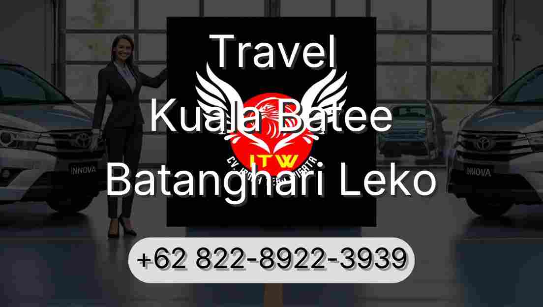 Travel Kuala Batee Batanghari Leko