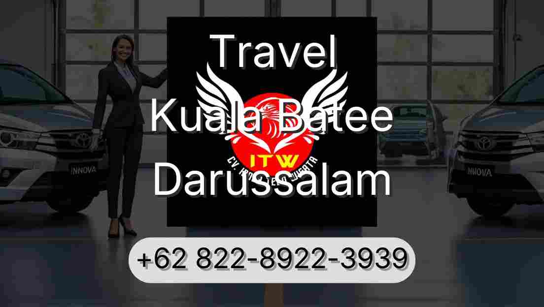 Travel Kuala Batee Darussalam
