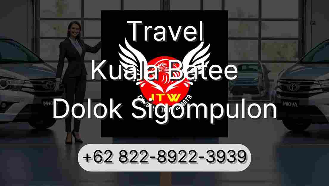 Travel Kuala Batee Dolok Sigompulon