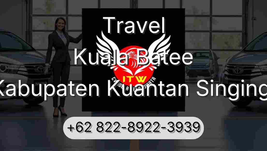 Travel Kuala Batee Kabupaten Kuantan Singingi