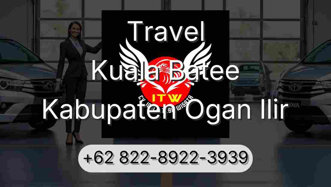 Travel Kuala Batee Kabupaten Ogan Ilir