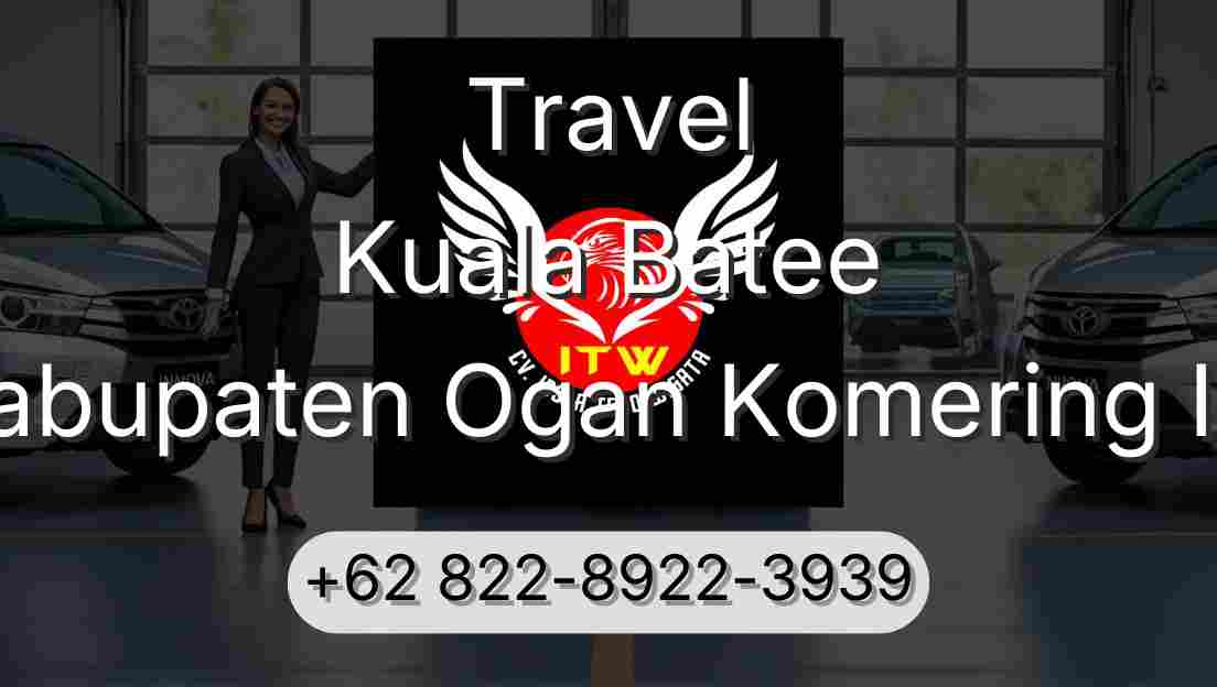 Travel Kuala Batee Kabupaten Ogan Komering Ilir