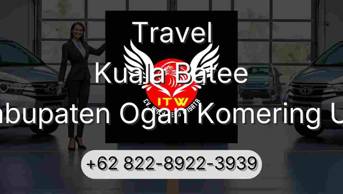 Travel Kuala Batee Kabupaten Ogan Komering Ulu
