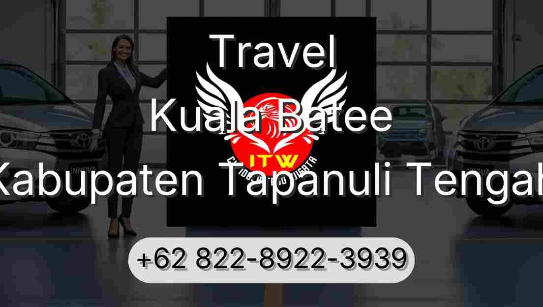 Travel Kuala Batee Kabupaten Tapanuli Tengah