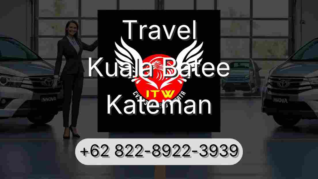 Travel Kuala Batee Kateman