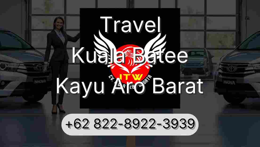 Travel Kuala Batee Kayu Aro Barat