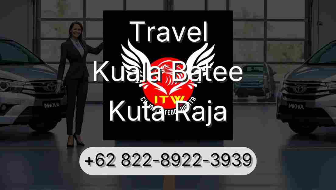 Travel Kuala Batee Kuta Raja