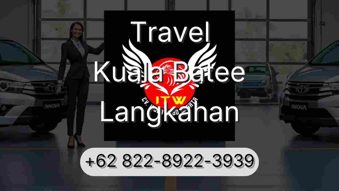 Travel Kuala Batee Langkahan