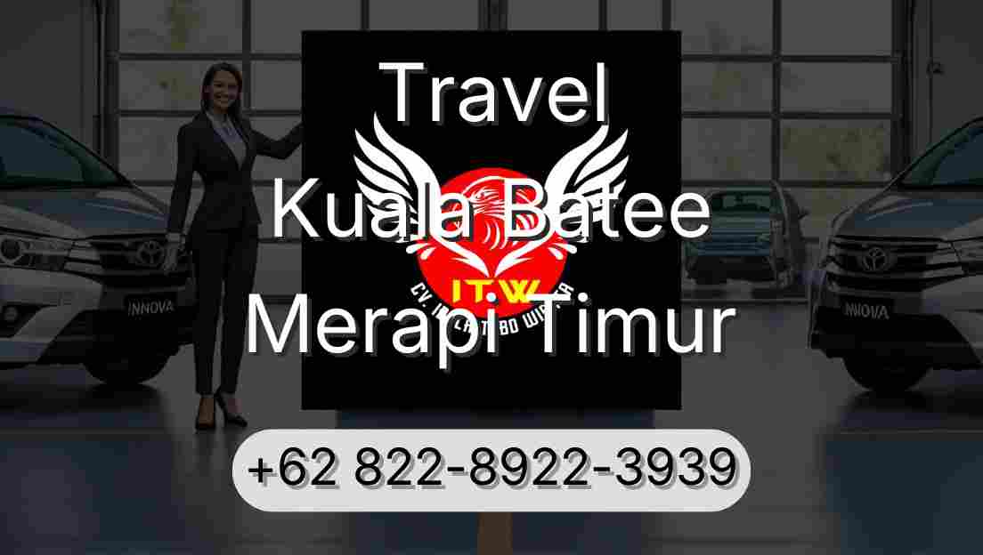 Travel Kuala Batee Merapi Timur